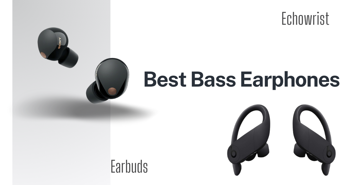 Best bass earphones